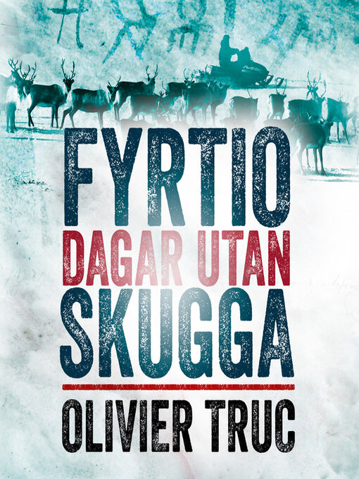 Titeldetaljer för Fyrtio dagar utan skugga av Olivier Truc - Tillgänglig